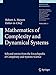 Mathematics of Complexity and Dynamical Systems (Springer Reference)