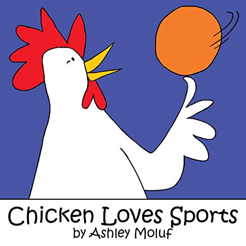 Chicken Loves Sports by Ashley Moluf episode artwork