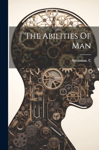 The Abilities Of Man