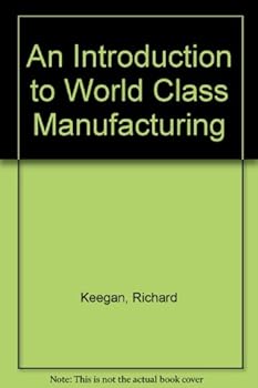 Paperback An Introduction to World Class Manufacturing Book