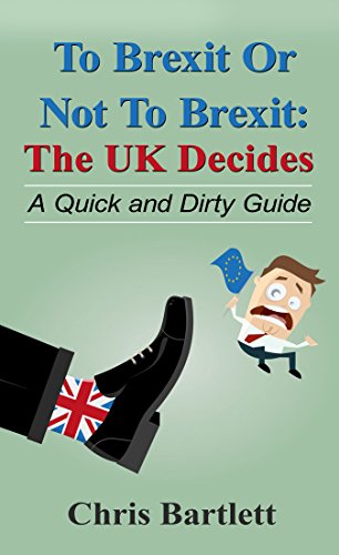 To Brexit or Not to Brexit: The Quick and Dirty Guide to the UK's Brexit Vote
