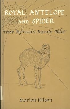 Paperback Royal antelope and spider: West African Mende tales Book
