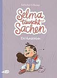 Selma tauscht Sachen. Ein Hundeleben