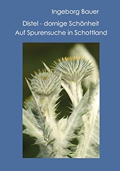 Paperback Distel - dornige Schönheit: Auf Spurensuche in Schottland [German] Book