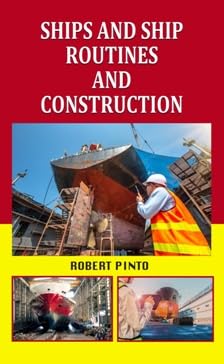 Ships and Ship Routines and Construction : Robert Pinto: Amazon.in: Books