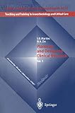 Planning and Designing Clinical Research (Teaching and Training in Anaesthesiology and Critical Care, 1, Band 1)