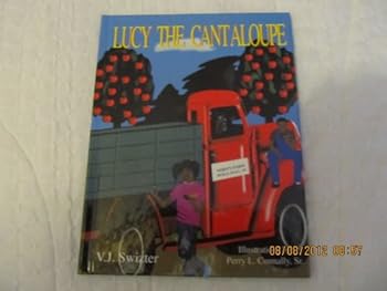Unknown Binding Lucy the Cantaloupe (volume 1 book 2) Book