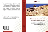 Entreprendre Et Innover Dans L'Industrie a Tunis 6131526508 Book Cover