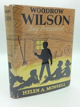 WOODROW WILSON: BOY PRESIDENT.