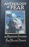 Anthology of Fear: 20 Haunting Stories for Winter Nights 1854351176 Book Cover