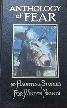 Anthology of Fear: 20 Haunting Stories for Winter Nights