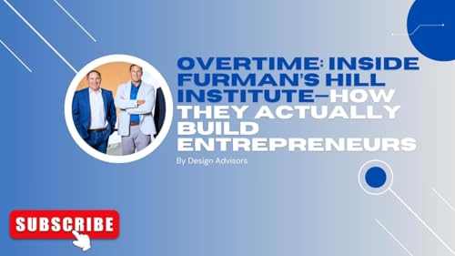 Page de couverture de Overtime: Inside Furman’s Hill Institute—How They Actually Build Entrepreneurs