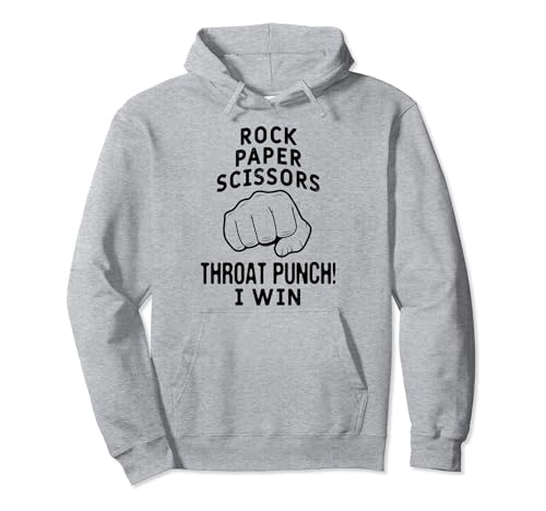Funny Rock Paper Tijeras Garganta Punch! I win Gift Sudadera con Capucha
