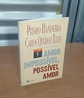 Amor Impossivel, Possivel Amor 8532233171 Book Cover