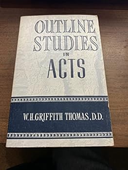 Outline Studies in the Acts of the Apostles