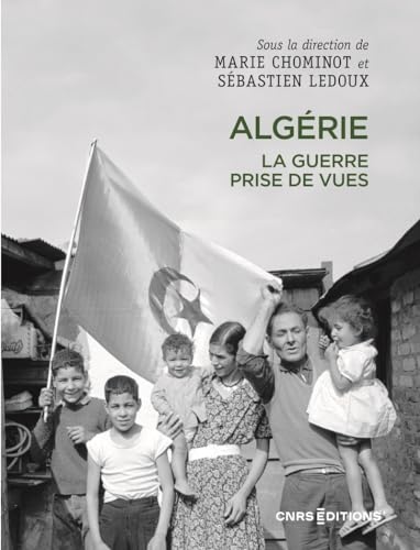 Algérie: La guerre, prises de vues