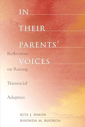 In Their Parents′ Voices – Reflections on Raising Transracial Adoptees book cover