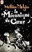 La Mecanique Du Coeur (Litterature Generale) (French Edition)