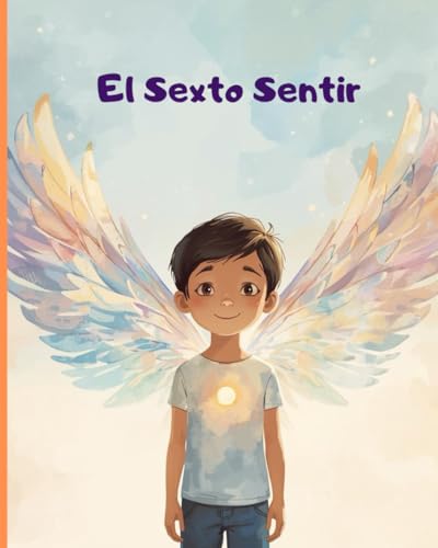 El Sexto Sentir: Un cuento sobre emociones, alta sensibilidad y autoestima infantil