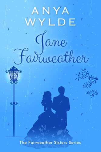 Jane Fairweather: The Fairweather Sisters Series