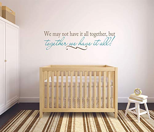 Design With Vinyl Decals - Cling Transfer We May Not Have It All Together But Together We Have It All Family Quote Wall Sticker Size 10 Inches X 40 Inches #TOP1