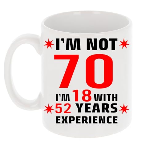 Image of Always Looking Good I'm Not 70 I'm 18 with Experience Funny 70th Birthday Mug Gift for Seventy Year Old 11oz Tea Cup 70th Birthday Gifts for Women or Men Funny Novelty Mug for Best Friend