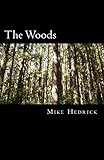 The Woods: A Year of Schizophrenia