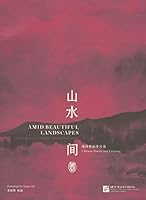 Amid Beautiful Landscapes - Chinese Poetry and Painting (Simpilified Chinese) 756193145X Book Cover