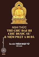 Nghi thuc tri chu Dai Bi, chu Duoc Su va niem Phat A Di Da 1721171673 Book Cover