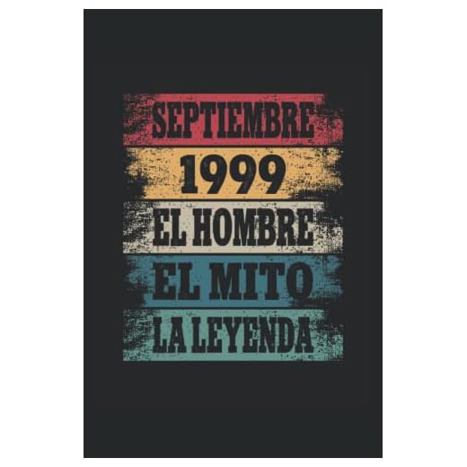 Septiembre 1999 - El Hombre - El Mito - La Leyenda: Regalos Originales para Hombre Papá Abuelo Hermano - Diario, Cuaderno De Notas, Apuntes O Agenda
