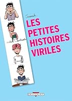 Les petites histoires viriles 2756025968 Book Cover