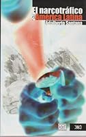 El narcotráfico en América Latina (Sociología y política) 9682325587 Book Cover