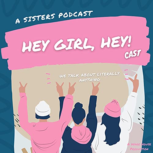 Hey Girl, Hey Cast Titelbild