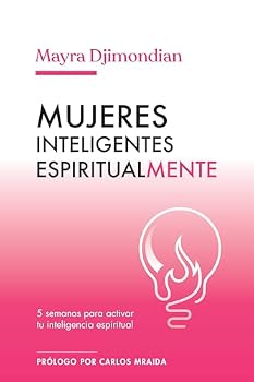 Paperback Mujeres Inteligentes Espiritualmente: 5 Semanas Para Activar Tu Inteligencia Espiritual [Spanish] Book