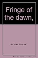 Fringe of the dawn, B0008AA5SE Book Cover