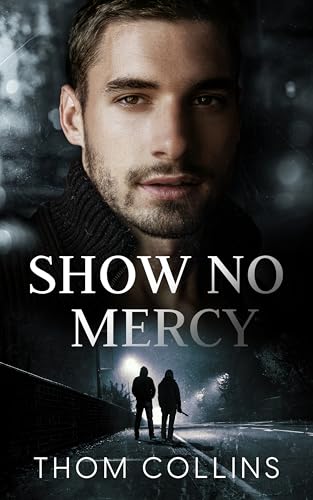 Show No Mercy: A dark MM romance thriller