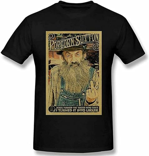 Popcorn Sutton T Shirt Funny Birthday Cotton tee Vintage Gift Men Black Size M