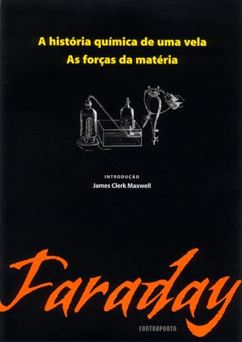A história química de uma vela; As forças da matéria