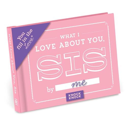 Image of Knock Knock What I Love about You, Sis Book Fill in the Love Fill-in-the-Blank Book & Gift Journal: The Power of Personal Vision