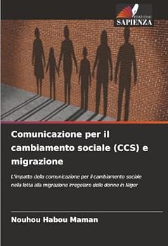 Paperback Comunicazione per il cambiamento sociale (CCS) e migrazione [Italian] Book