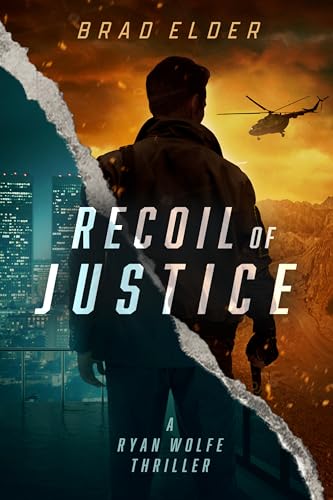 Recoil of Justice (Ryan Wolfe Series Book 1)