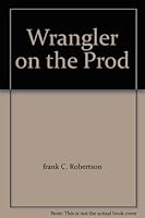 Wrangler on the Prod B0043NZKIC Book Cover