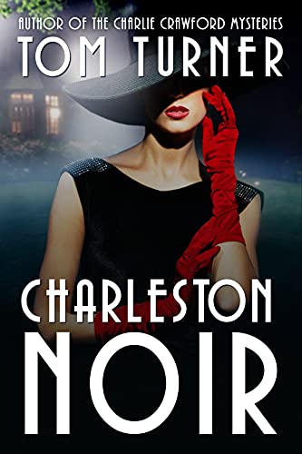 Charleston Noir (Nick Janzek Charleston Mysteries Book 3) Charleston Noir (Nick Janzek Charleston Mysteries Book 3)