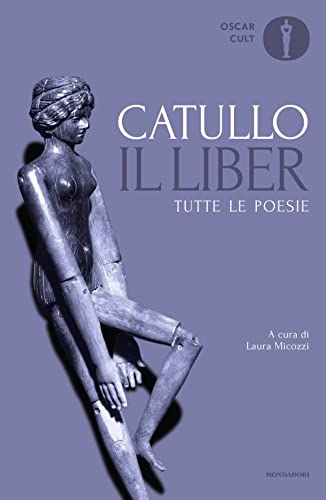 Il liber. Tutte le poesie. Testo latino a fronte