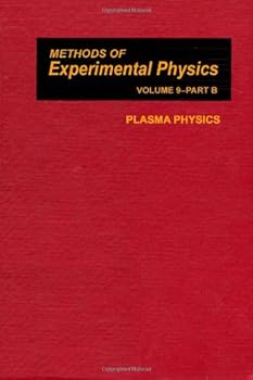 Hardcover Plasma Physics (Methods of Experimental Physics Volume 9 Part B) Book