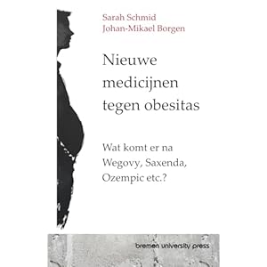 Nieuwe medicijnen tegen obesitas: Wat komt er na Wegovy, Saxenda, Ozempic etc.?