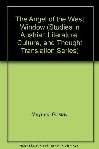 The Angel of the West Window (STUDIES IN AUSTRIAN LITERATURE, CULTURE, AND THOUGHT TRANSLATION SERIES)