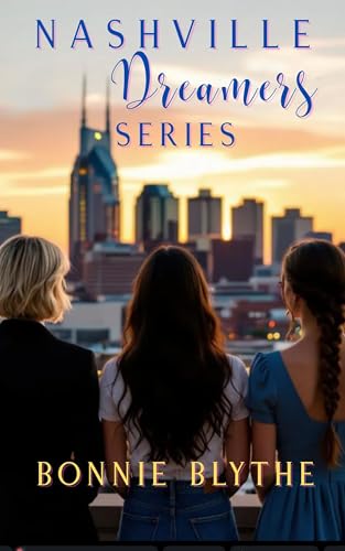 Nashville Dreamers Series : Finding Love, Faith, and a Future in Nashville, Tennessee Nashville Dreamers Series : Finding Love, Faith, and a Future in Nashville, Tennessee