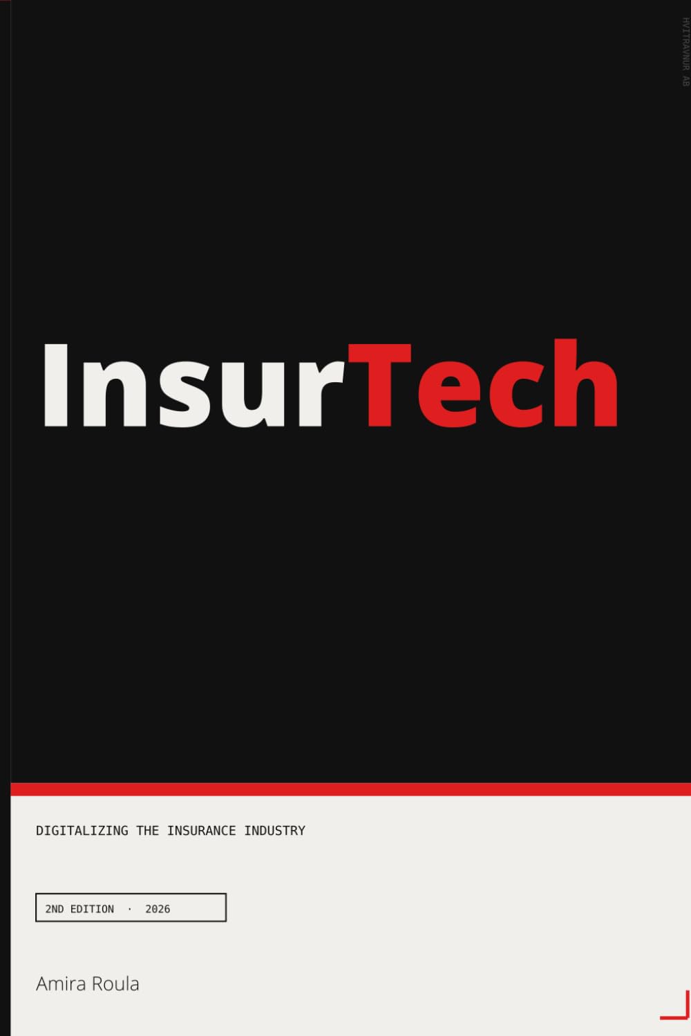 InsurTech: Digitalizing the Insurance Industry