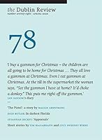 The Dublin Review: Spring 2020: Number 78 191613372X Book Cover